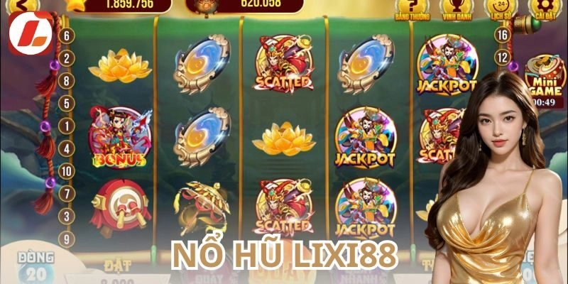 Lixi88 Nổ Hũ các hình thức phổ biến 
