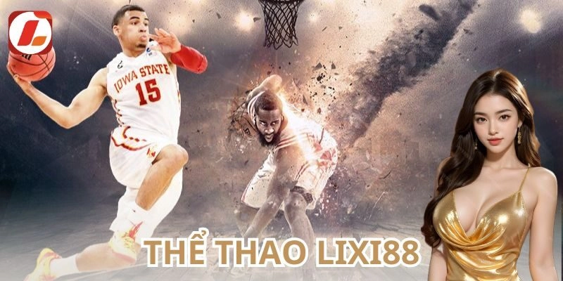Lixi88 Thể Thao những môn phổ biến
