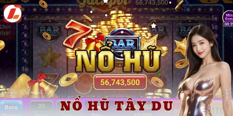 Các tính năng nổi bật của nổ hũ tây du